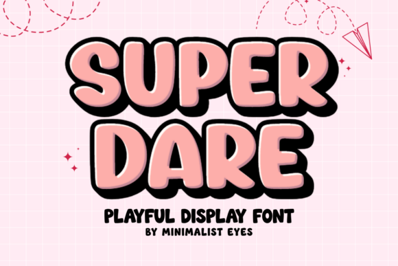 Super Dare: The Bubbly Font That Makes Designs Pop