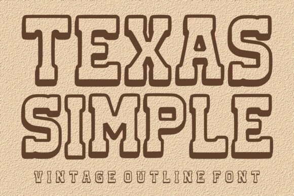 Texas Simple: A Vintage Outline Font for Modern Branding