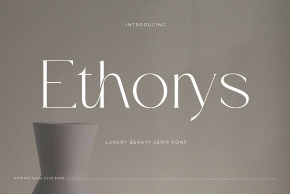 Where Timeless Elegance Meets Modern Editorial: The Ethorys Typeface